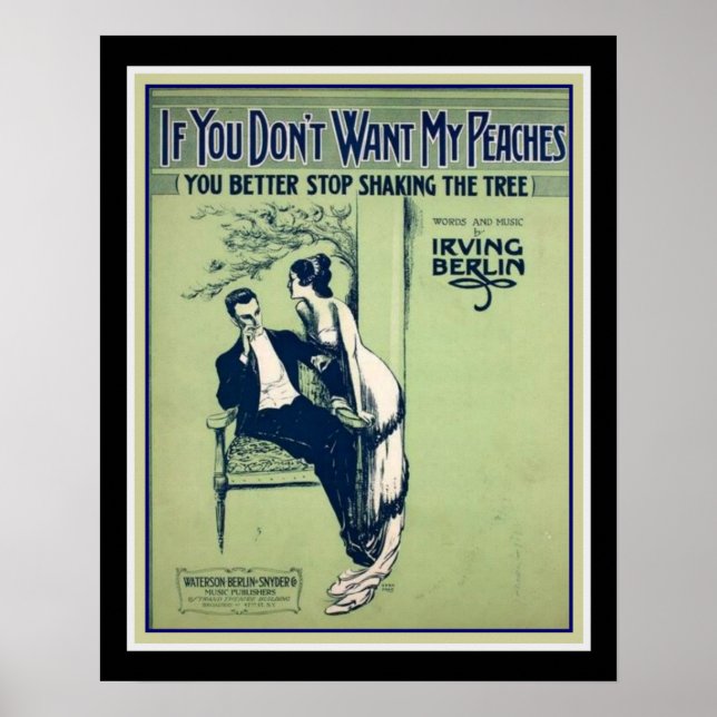 Affiches Irving Berlin "Si vous ne voulez pas mes pêches" 1 (Devant)