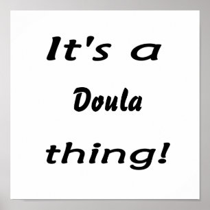 Affiches It's a doula thing!