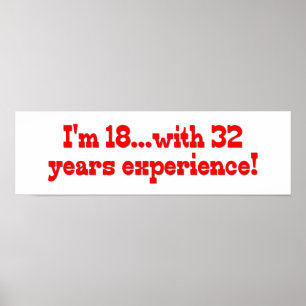 Affiches J'ai 18 ans avec 32 ans d'expérience !