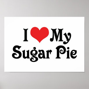 Affiches J'Aime Ma Tarte Au Sucre