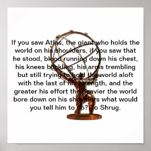 Affiches Je dirais aux atlas de hausser les épaules.