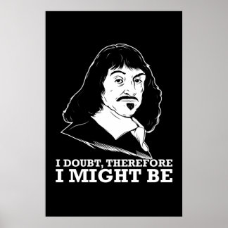 Affiches je doute donc que je sois - rene descartes