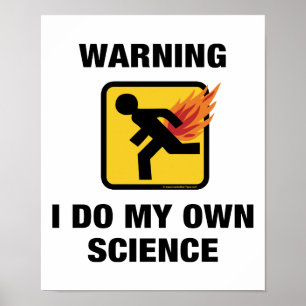 Affiches Je fais ma propre science - Humour de pet enflammé