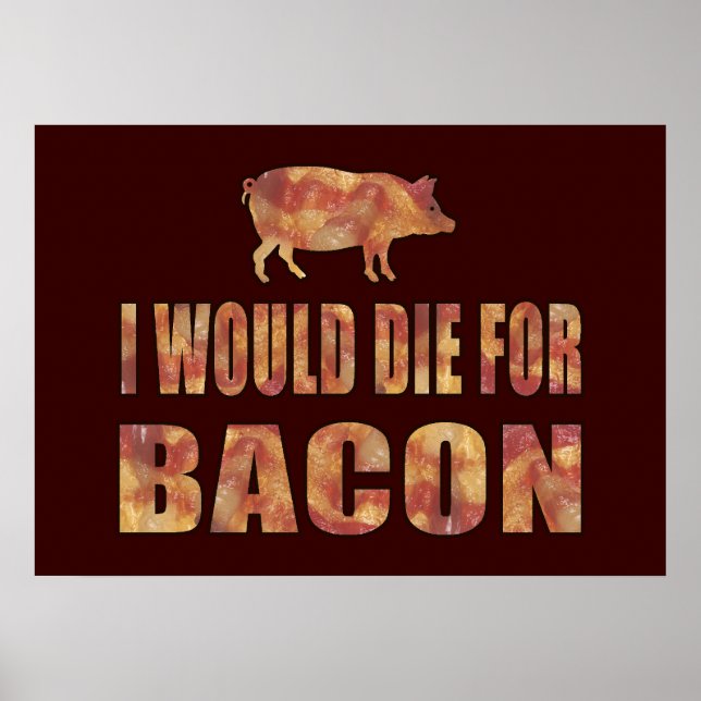 Affiches Je Mourrais Pour Bacon (Devant)