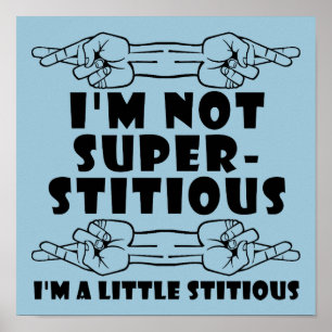 Affiches Je ne suis pas superstitieux, petit signe de poste