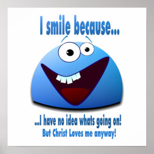 Affiches Je souris parce que...V2