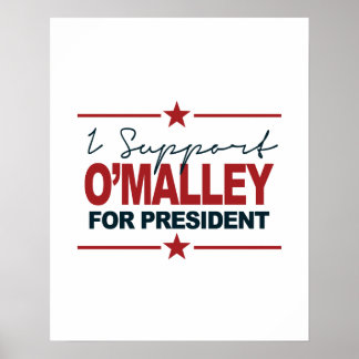 Affiches Je Soutiens O'Malley Pour Président 2016 Signature
