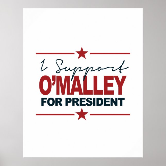Affiches Je Soutiens O'Malley Pour Président 2016 Signature (Devant)