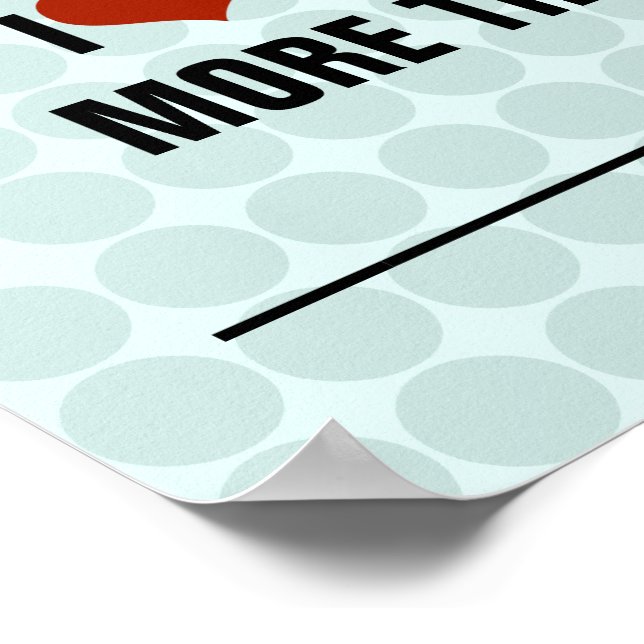 Affiches Je T'Aime Plus Que... (Coin)