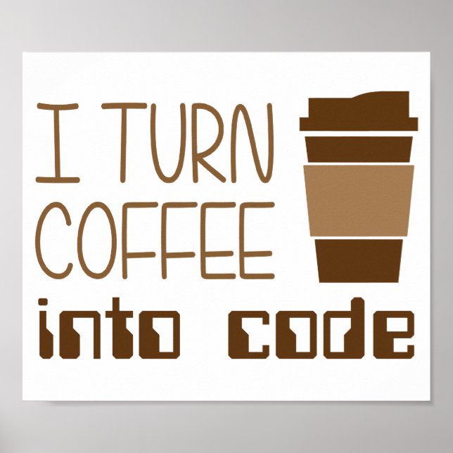Affiches Je Transforme Le Café En Code De Programmation (Devant)