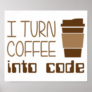 Affiches Je Transforme Le Café En Code De Programmation