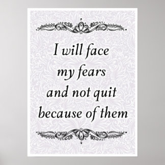 Affiches Je vais faire face à mes craintes - Citation posit