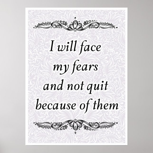 Affiches Je vais faire face à mes craintes - Citation posit (Devant)