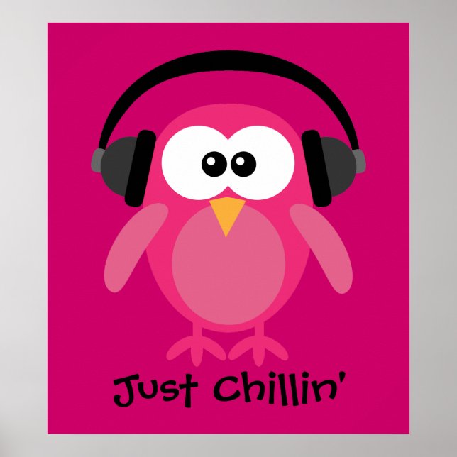 Affiches Juste Chillin' Chouette Rose Avec Casque (Devant)