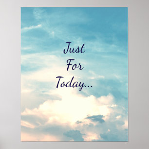 Affiches Juste pour aujourd'hui...