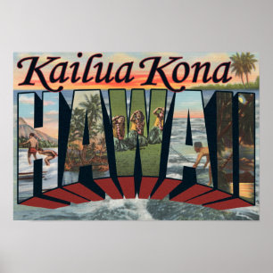 Affiches Kailua Kona, Hawaii - Scènes de grandes lettres