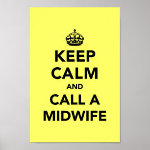 Affiches Keep Calm and Call a Midwife