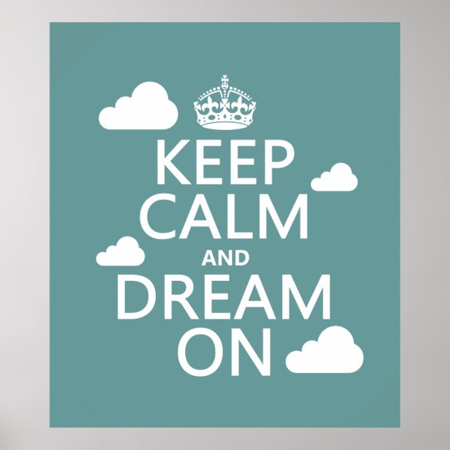 Affiches Keep Calm and Dream On (clouds) - all colors (Devant)