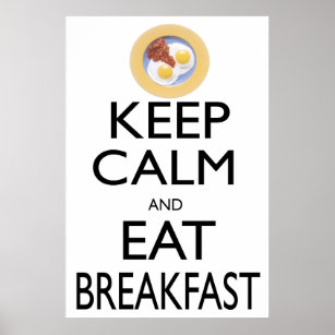 Affiches Keep Calm and Eat Breakfast