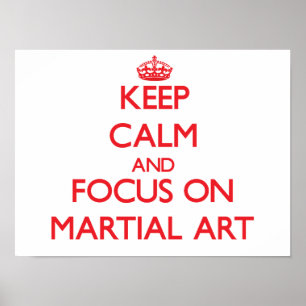 Affiches Keep Calm and focus on Martial Art