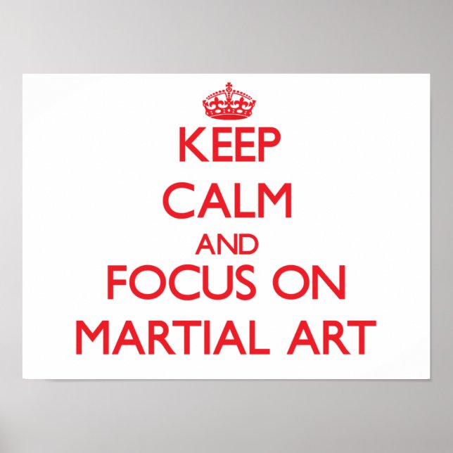 Affiches Keep Calm and focus on Martial Art (Devant)