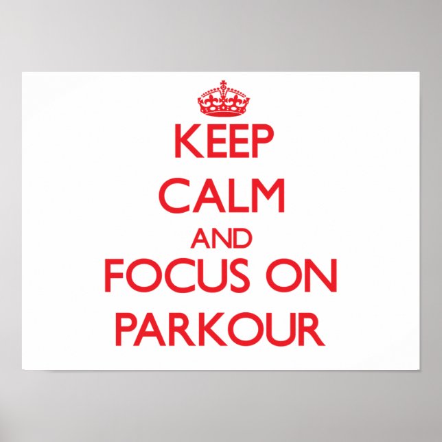 Affiches Keep calm and focus on Parkour (Devant)