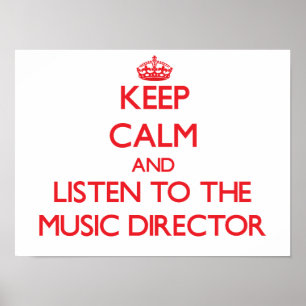 Affiches Keep Calm and Listen to the Music Director