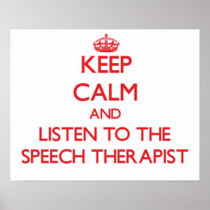 Affiches Keep Calm and Listen to the Speech Therapist