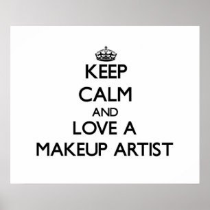 Affiches Keep Calm and Love a Makeup Artist