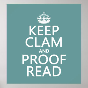 Affiches Keep Calm and Proofread (clam) (any color)