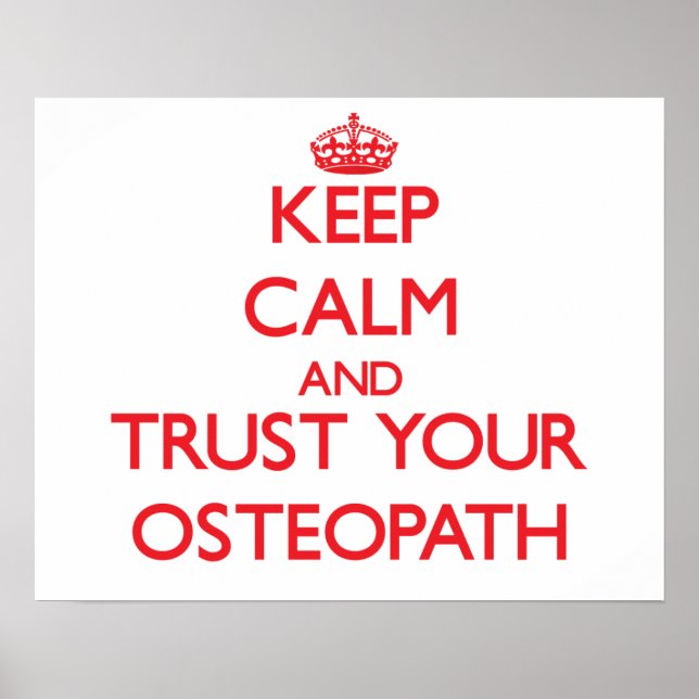 Affiches Keep Calm and Trust Your Osteopath (Devant)