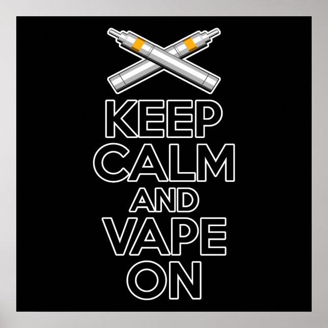 Affiches Keep Calm and Vape On (Devant)