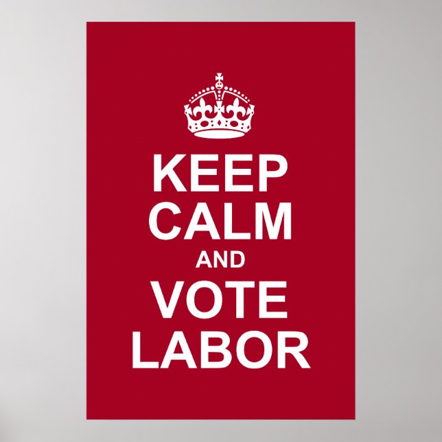 Affiches keep calm and vote labor (Devant)