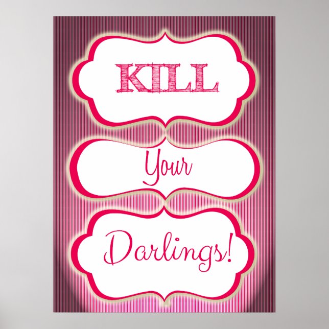 Affiches Kill Your Darlings Author Slogan Literary Art (Devant)