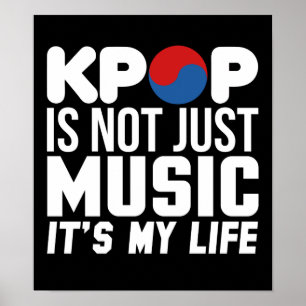 Affiches Kpop is My Life Music Slogan Graphics