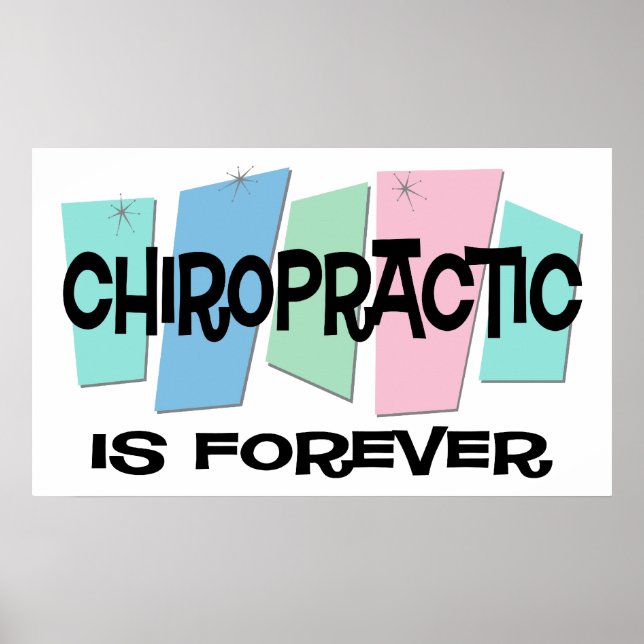 Affiches La chiropratique est pour toujours (Devant)