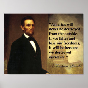 Affiches La citation Amérique d'Abe Lincoln ne sera jamais
