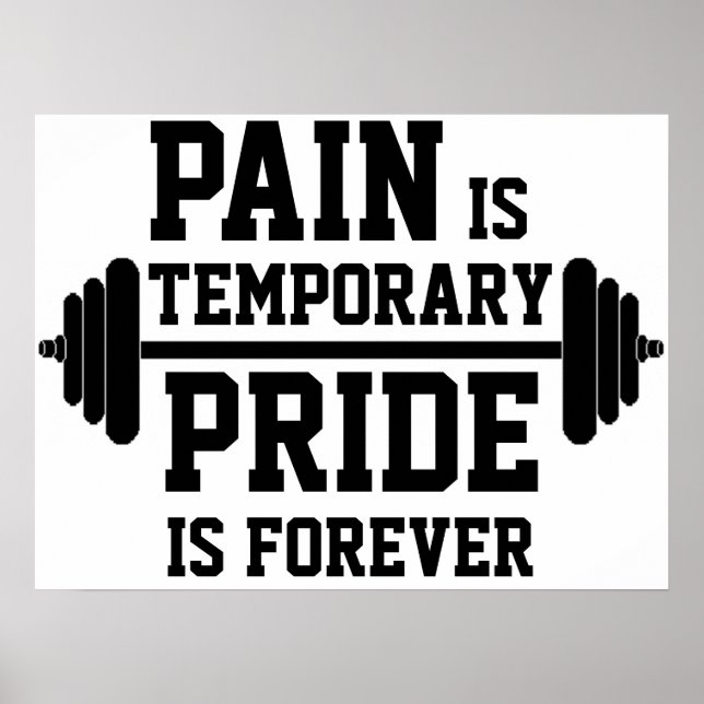 Affiches La DOULEUR est temporaire, la PRIDE est éternelle (Devant)