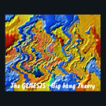 Affiches La GENÈSE : Théorie du Big bang<br><div class="desc">La GENÈSE : Théorie du Big bang</div>