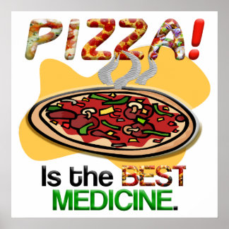 Affiches La pizza est le meilleur remède