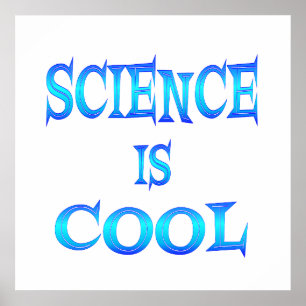 Affiches La science est Cool