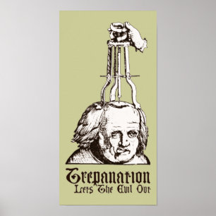 Affiches La Trepanation Éteint Le Mal