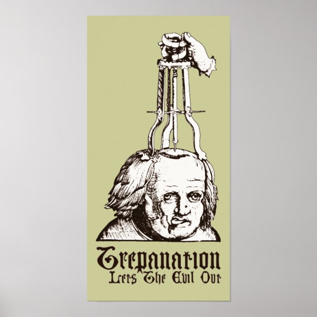Affiches La Trepanation Éteint Le Mal (Devant)