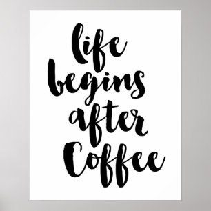 Affiches La vie commence après l'affiche de café