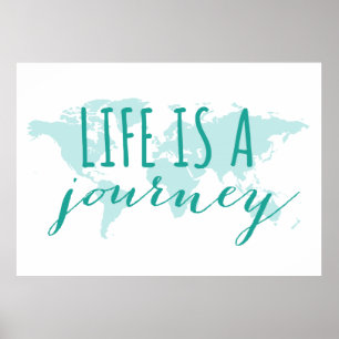 Affiches La vie est un voyage, carte du monde turquoise