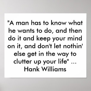 Affiches L'affiche avec la citation de Hank Williams "un