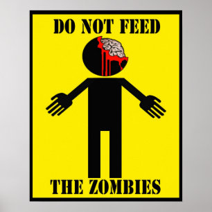 Affiches L'affiche "NE PAS NOURRIR LES ZOMBIES" Angry Johnn