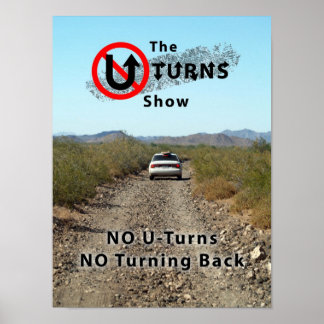 Affiches L'affiche No UTurns NO Turning Back