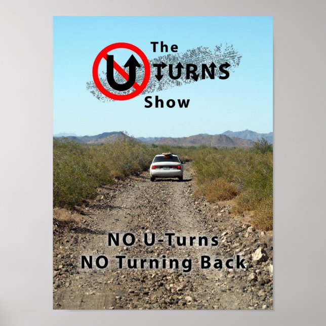 Affiches L'affiche No UTurns NO Turning Back (Devant)