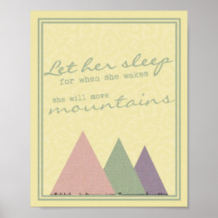 Affiches "Laissez-la dormir car quand elle se réveillera" I